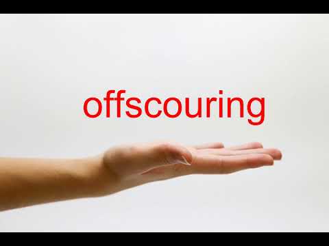 How to Pronounce offscouring - American English