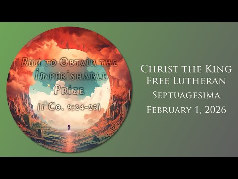 February 1, 2026  - Septuagesima