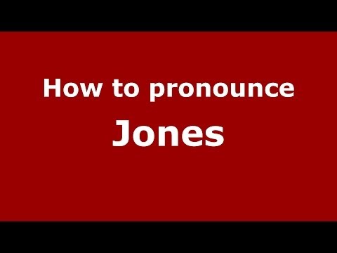 How to pronounce Jones