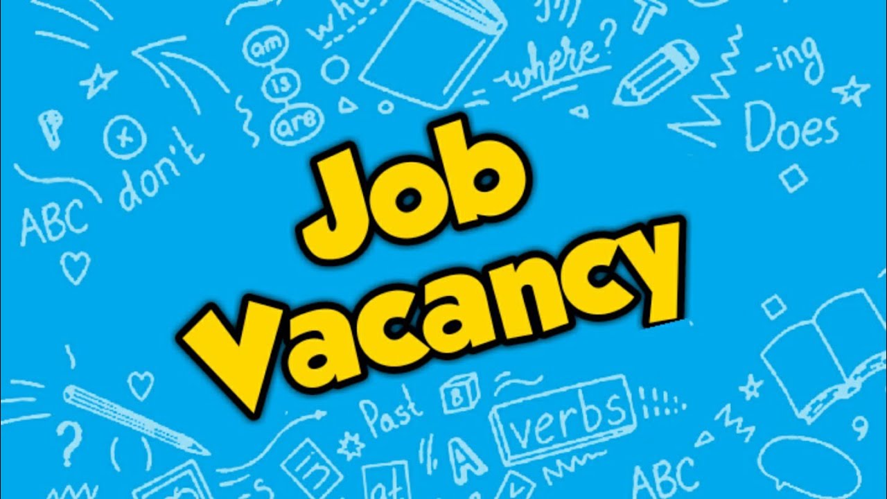 Materi Job Vacancy Bahasa Inggris SMK Lengkap Materi Job Vacancy Bahasa Inggris SMK Lengkap