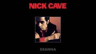Nick Cave &amp; The Bad Seeds - Deanna (Official Audio)