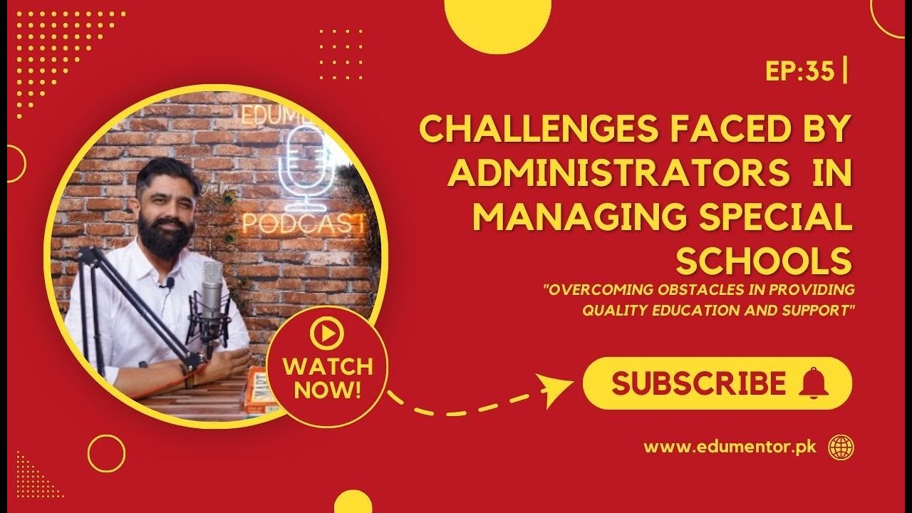 Ep : 35 | Challenges in Managing Special Schools | Importance of Visual Stimulation & Resources