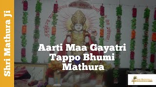 Maa Gaytri Tapobhumi Aarti Temple Mathura