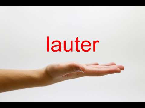 How to Pronounce lauter - American English