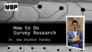 How to Do Survey Research