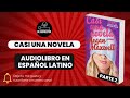 Casi una Novela: Audiolibro Romántico que te Enamorará❤️