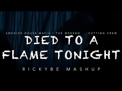 Cutting Crew Vs Swedish House Mafia & The Weeknd - Died To A Flame Tonight (rickyBE Mashup)