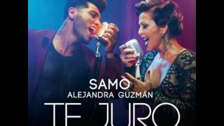 Samo ,Alejandra Guzman - Te Juro