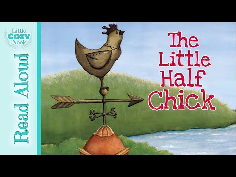 The Little Half Chick (Medio Pollito)  - Read Aloud Stories for Kids 🐤