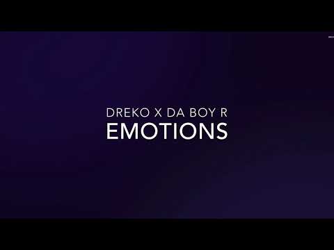 Dreko x Da boy R - Emotions | Lyrics