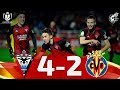 Copa del Rey | Cuartos de final | CD Mirandés 4-2 Villarreal CF