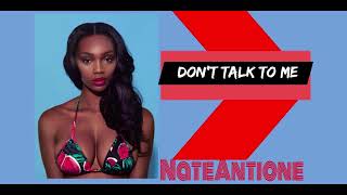 NateAntione - Dont Talk To Me