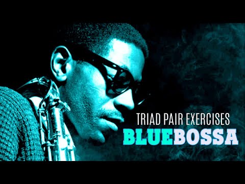 Blue Bossa Triad Pair exercises