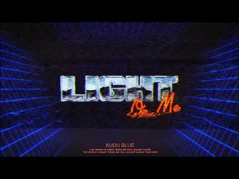 Kudu Blue - Light On Me (Official Audio)