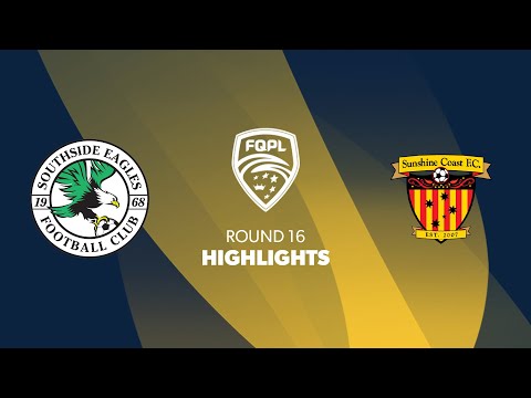 FQPL R16 - Southside Eagles vs. Sunshine Coast FC Highlights
