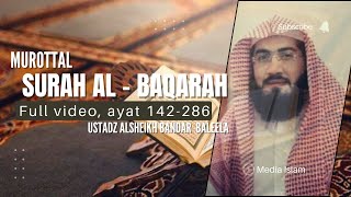 Download lagu murottal surah Al Baqarah full video ayat 142-286#murottal #media #ngaji #ustadsalsheikbandarbaleela mp3
