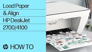 Load Paper & Align Cartridges in HP DeskJet 2700, Plus 4100, Ultra 4800 Printer Series