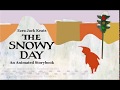 The Snowy Day Read Aloud An Animated Story