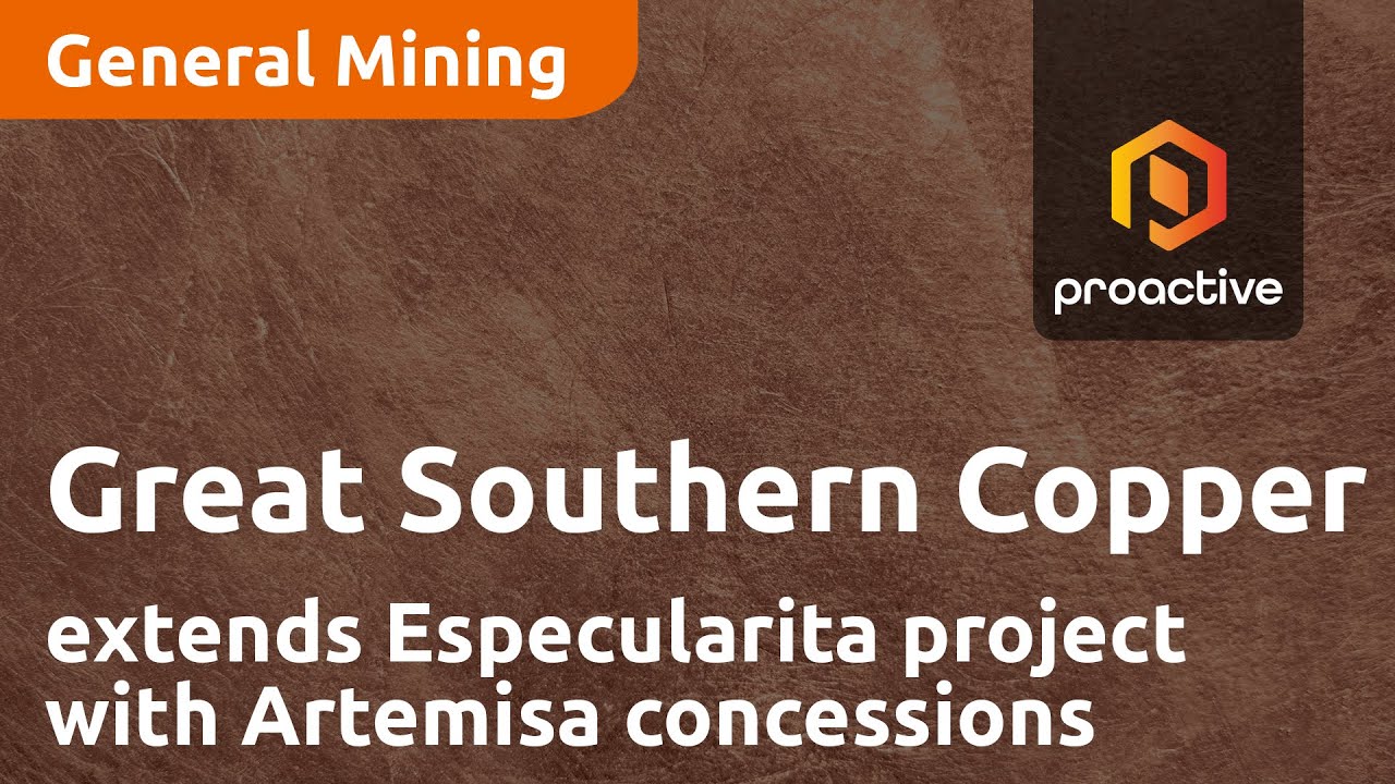 Great Southern Copper extends Especularita project with Artemisa concessions