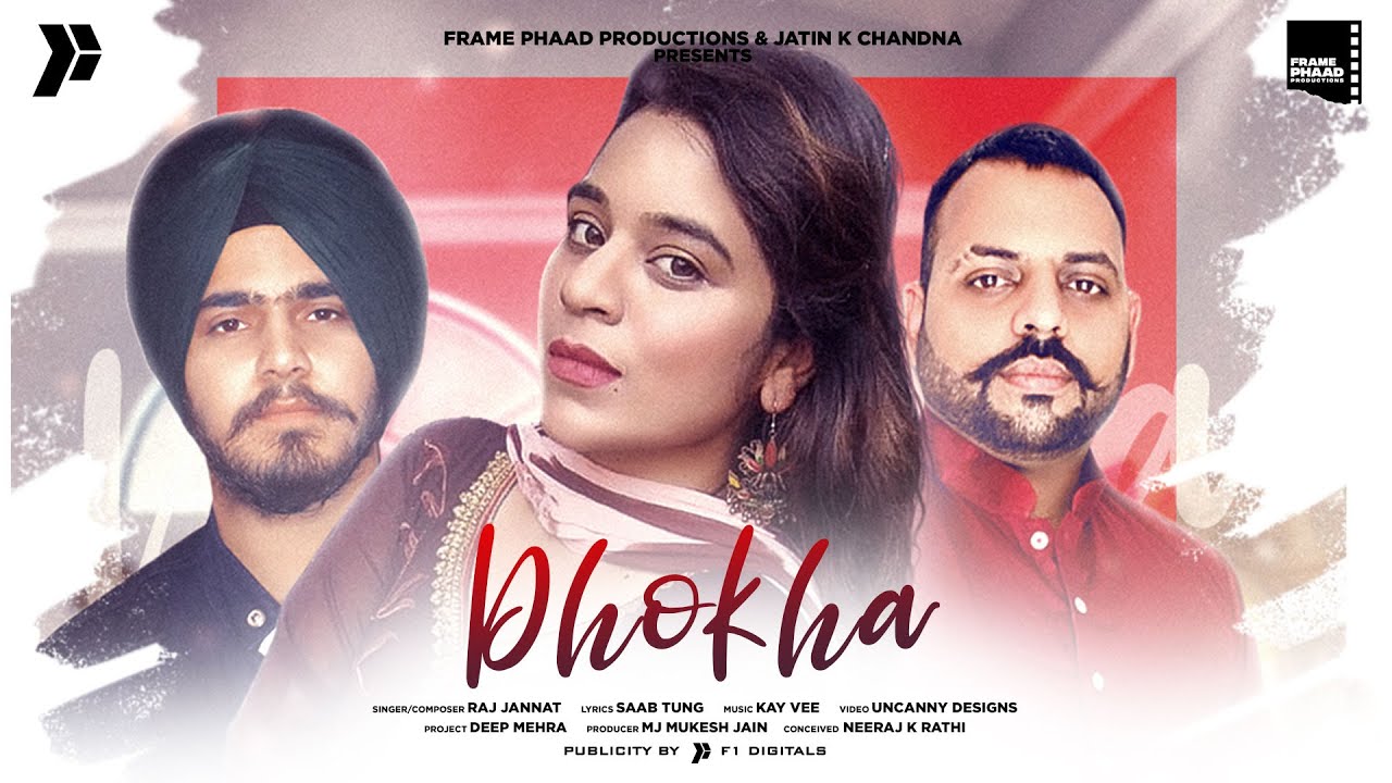Dhokha Lyrics | Frame Phaad Productions | Raj Jannat