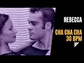 Slow Cha Cha Cha - Rebecca (30 bpm)