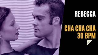 Download lagu Slow Cha Cha Cha - Rebecca (30 bpm) mp3