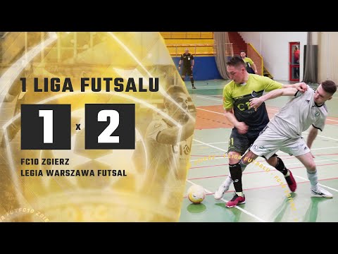FC10 ZGIERZ 1:2 LEGIA WARSZAWA FUTSAL - 1 LIGA FUTSALU