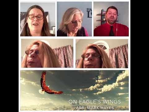 On Eagle's Wings arr. Mark Hayes
