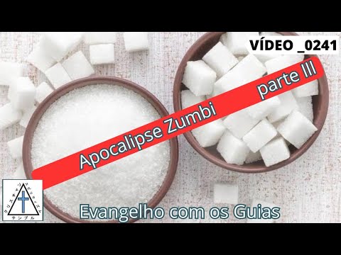 0241 - #ApocalipseZumbi  (parte III), com Sr. Tranca Ruas #EvangelhoComOsGuias - parte 034