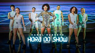 Hora do Show Music Video