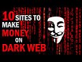 10 Dark Web Sites To Make Money How To Make Money On Dark Web Free Dark Web Earning Sites