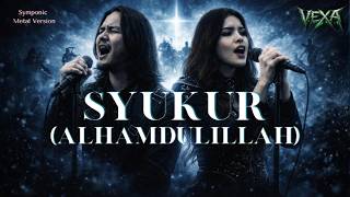 Download lagu Syukur (Alhamdulillah) – Ungu | Symphonic Metal Cover | VEXA mp3