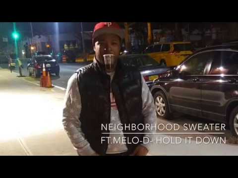 Sweater warm ft. Melo-D- Hold it down