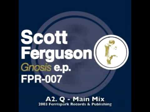 Q [MAIN MIX] - Scott Ferguson - Ferrispark Records