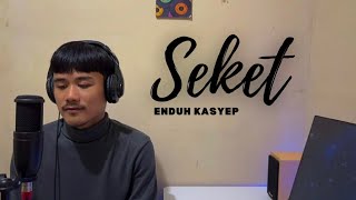 Download lagu SEKET - MOHAMED NOUR Cover By ENDUH KASYEP mp3