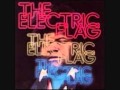 The Electric Flag - Nothing to Do
