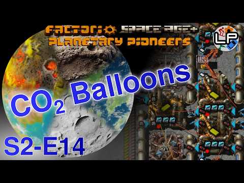 S2-E14 - CO2 Balloons - Laurence Plays Factorio: Planetary Pioneers
