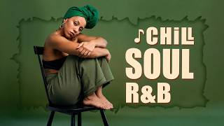 Songs playlist that is good mood ~ Best soul/r&b mix ~ Neo soul music