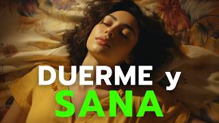 DUERME y SANA PROFUNDAMENTE ⭐️ ¡Duerme con Meditaciones para Sanar!