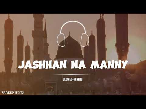 AJ AASHQAN NY JASHAN MANAYE  |slow +reverb|