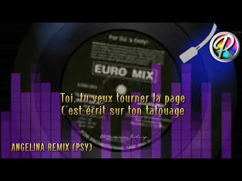 ANGELINA (REMIX) By: French Pop Group PSY