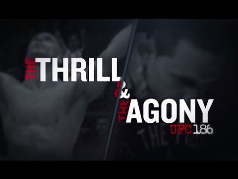 UFC 186: The Thrill and the Agony