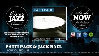 Patti Page &amp; Jack Rael - I Love You Because