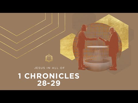 1 Chronicles 28-29 | Passing the Kingdom | Bible Study