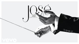 José José - No Me Digas Que Te Vas (Sinfónico [Cover Audio])