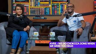 Avril: We Did the Chokoza Song When We Were Too High! || Lessons at 30 with Dr. Ofweneke