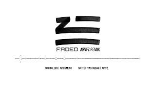 Zhu - Faded (ARVFZ Remix)