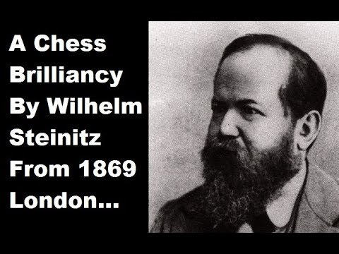 A Brilliant Chess Game by Steinitz - London (1869) #6
