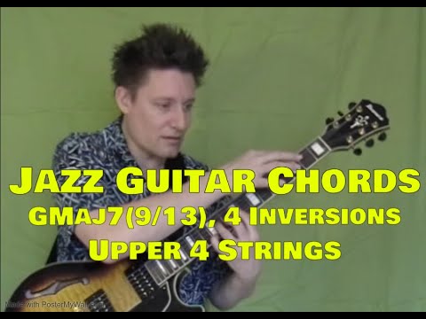 Jazz Guitar Chords, Steve Bloom, GMaj7(9/13), Upper 4 Strings, Video #25