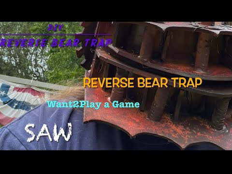 DIY~Reverse Bear Trap